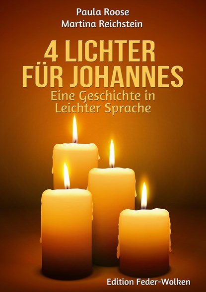 4 Lichter für Johannes, Paula Roose ;  Martina Reichstein - Paperback - 9783752886153
