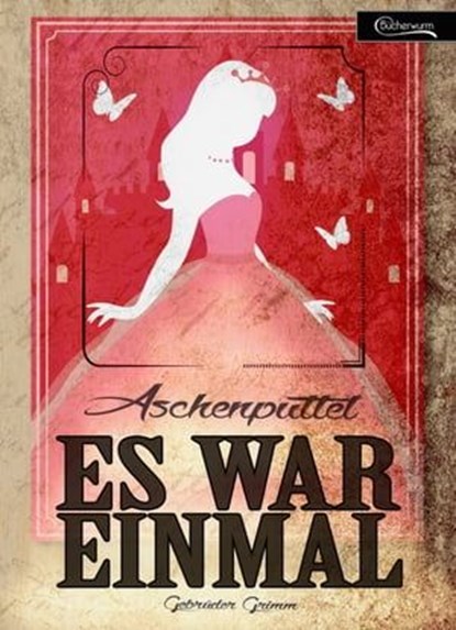 Aschenputtel, Gebrüder Grimm - Ebook - 9783752906479