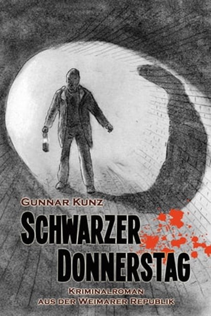 Schwarzer Donnerstag, Gunnar Kunz - Ebook - 9783752913538