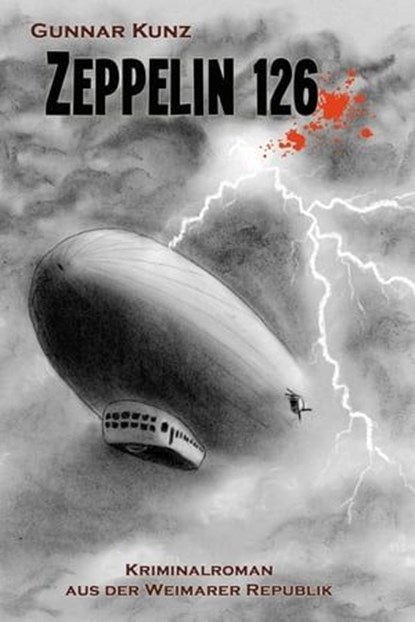 Zeppelin 126, Gunnar Kunz - Ebook - 9783752913552