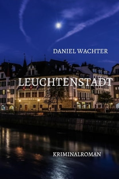 Leuchtenstadt, Daniel Wachter - Ebook - 9783752917109