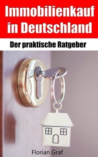 Immobilienkauf in Deutschland, Florian Graf - Ebook - 9783752919318