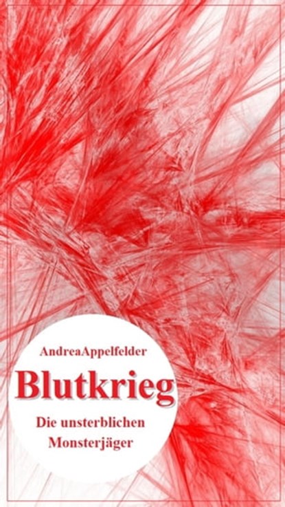 Blutkrieg, Andrea Appelfelder - Ebook - 9783752927191