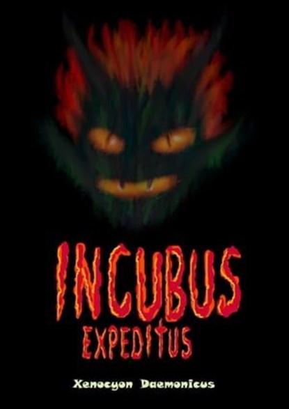 Incubus Expeditus, Xenocyon Daemonicus - Ebook - 9783752933703