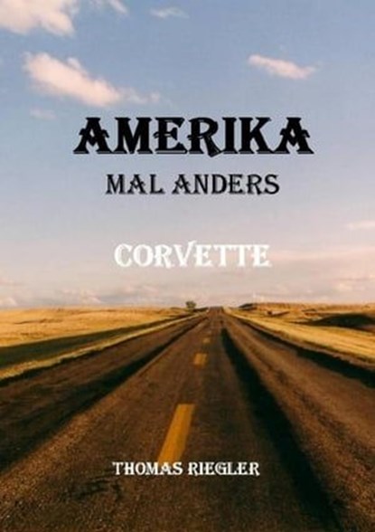 Amerika mal anders - Corvette, Thomas Riegler - Ebook - 9783752949353