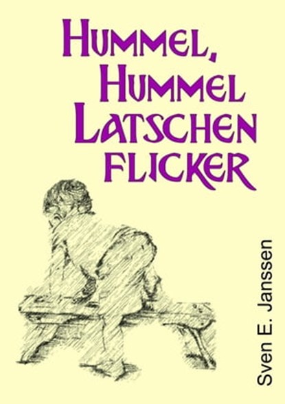 Hummel, Hummel, Latschenflicker, Sven E. Janssen - Ebook - 9783752965216
