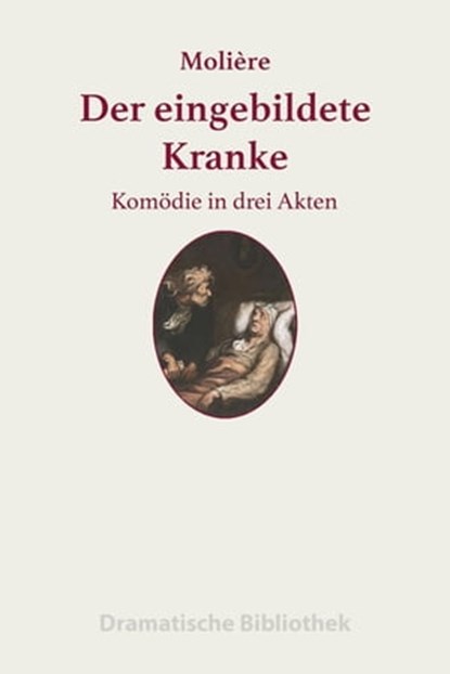 Der eingebildete Kranke, Jean-Baptiste Molière - Ebook - 9783752995237