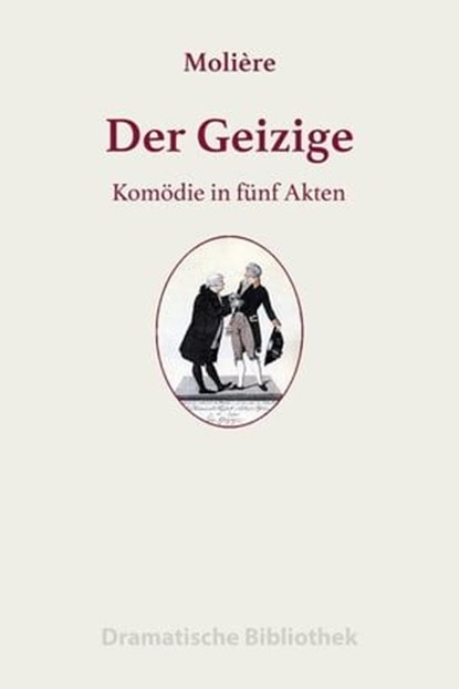 Der Geizige, Jean-Baptiste Molière - Ebook - 9783752996623
