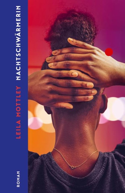 Nachtschwärmerin, Leila Mottley - Gebonden - 9783753000589
