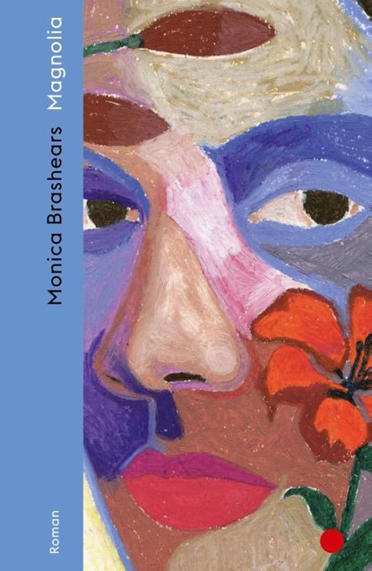 Magnolia, Monica Brashears - Gebonden - 9783753000657