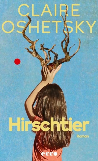 Hirschtier, Claire Oshetsky - Paperback - 9783753001135