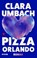 Pizza Orlando, Clara Umbach - Gebonden - 9783753001159