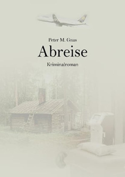 Abreise, Peter Gnas - Ebook - 9783753109466