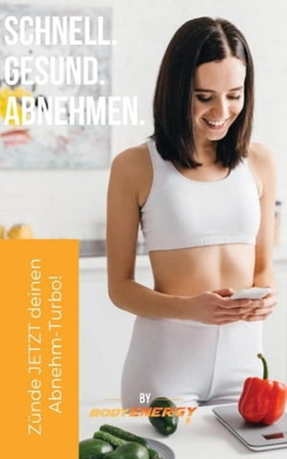 Schnell Gesund Abnehmen, Daniel Schmidt - Ebook - 9783753122779