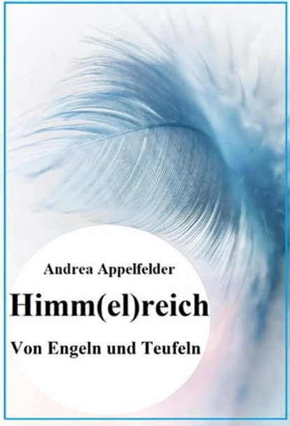 Himm(el)reich, Andrea Appelfelder - Ebook - 9783753181554