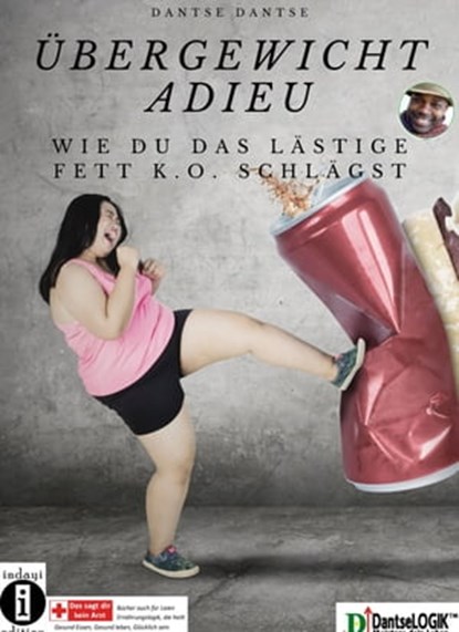 Übergewicht Adieu, Dantse Dantse - Ebook - 9783753183497