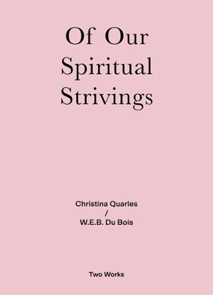 Of Our Spiritual Strivings, Christina Quarles ; W.E.B. Du Bois - Paperback - 9783753300603
