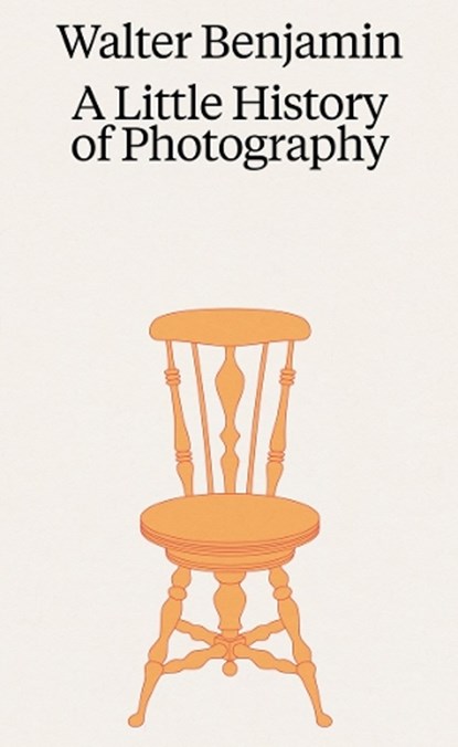 Walter Benjamin: A Little History of Photography, Walter Benjamin - Paperback - 9783753304014