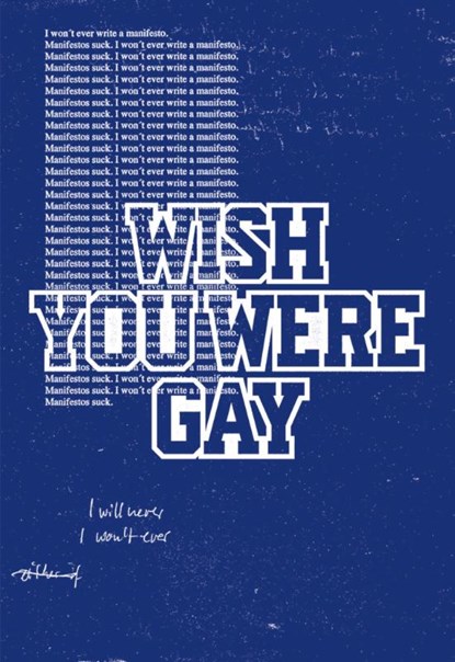 Anne Imhof. Wish You Were Gay, Thomas D. Trummer - Paperback - 9783753306384