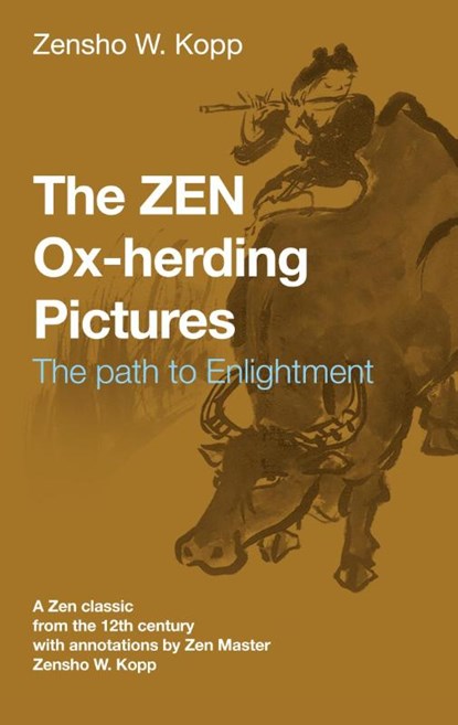 The ZEN Ox-Herding Pictures, Zensho W Kopp - Paperback - 9783753421490