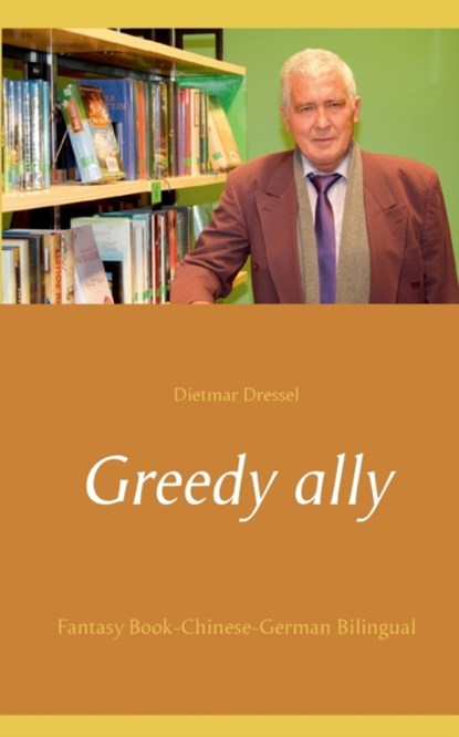 Greedy ally, Dietmar Dressel - Paperback - 9783753439266