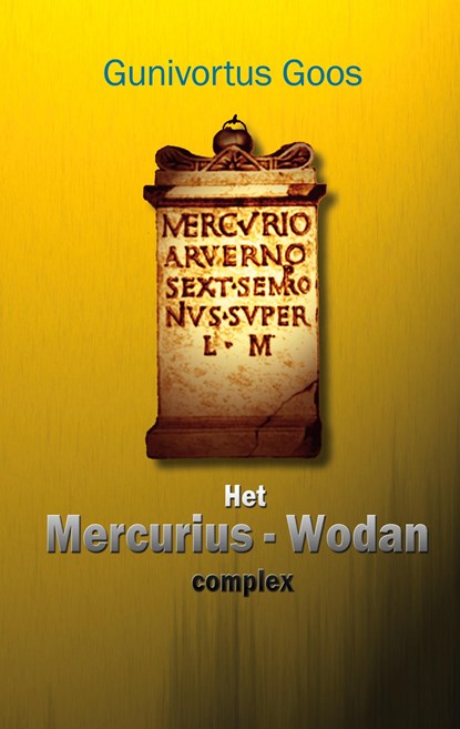 Het Mercurius-Wodan complex, Gunivortus Goos - Paperback - 9783753462981