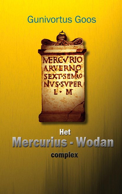 Het Mercurius-Wodan complex, GOOS,  Gunivortus - Paperback - 9783753462981