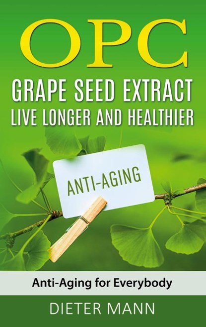OPC - Grape Seed Extract, Dieter Mann - Paperback - 9783753477978