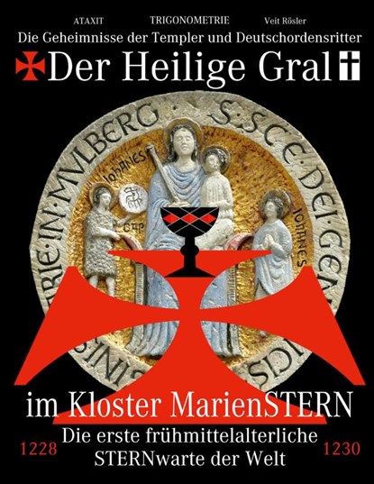 Der Heilige Gral im Kloster MarienSTERN, Veit Rösler - Gebonden - 9783753479798