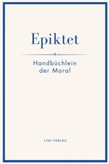 Epiktet: Handbüchlein der Moral - Epiktet - 9783753801735