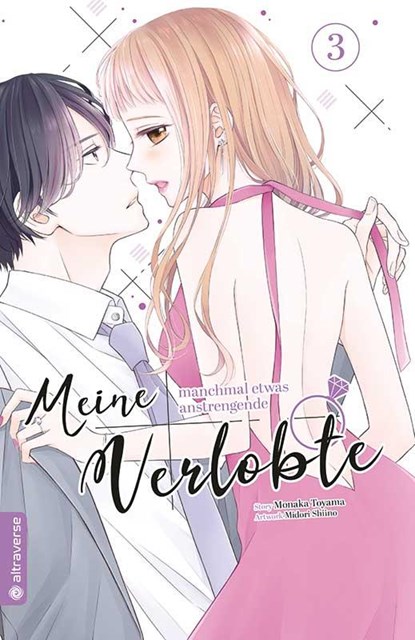 Meine manchmal etwas anstrengende Verlobte 03, Monaka Toyama ; Midori Shiino - Paperback - 9783753903231