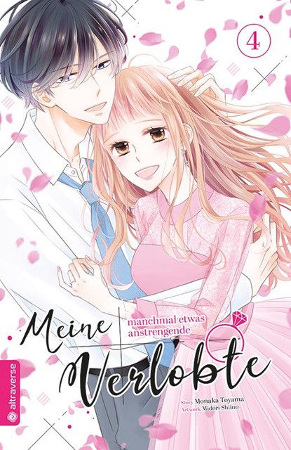 Meine manchmal etwas anstrengende Verlobte 04, Monaka Toyama ; Midori Shiino - Paperback - 9783753907239