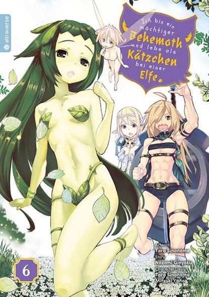 Ich bin ein mächtiger Behemoth und lebe als Kätzchen bei einer Elfe 06, Nozomi Ginyoku ; Taro Sinonome ; Mitsuki Yano - Paperback - 9783753913285