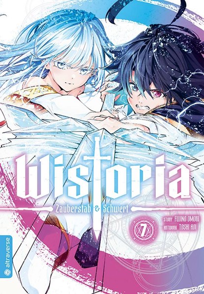 Wistoria - Zauberstab & Schwert 07, Fujino Oomori ; Toshi Aoi - Paperback - 9783753932194
