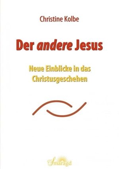 Der andere Jesus, Christine Kolbe - Ebook - 9783754130421