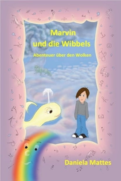 Marvin und die Wibbels, Daniela Mattes - Ebook - 9783754141243