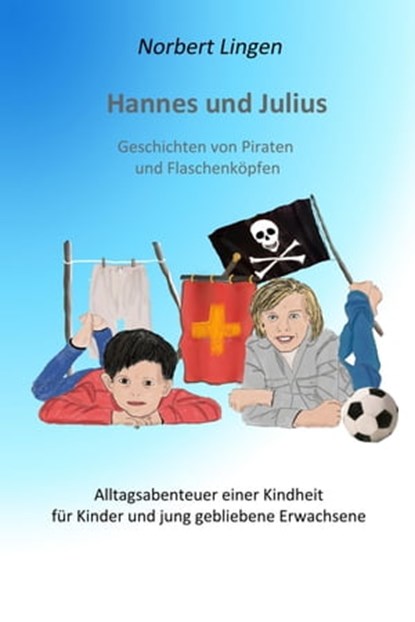 Hannes und Julius, Norbert Lingen - Ebook - 9783754152591