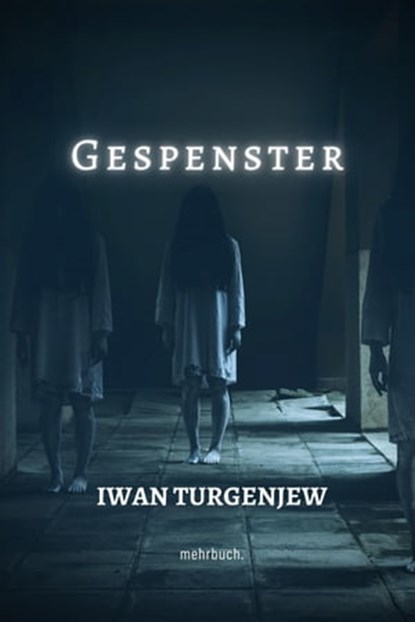 Gespenster, Iwan Turgenjew - Ebook - 9783754174197