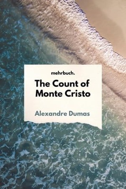 The Count of Monte Cristo, Alexander Dumas - Ebook - 9783754174487