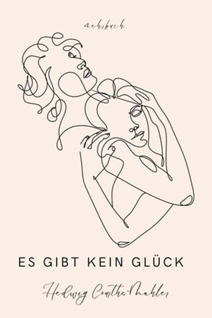 Es gibt kein Glück, Hedwig Courths-Mahler Courths-Mahler - Ebook - 9783754177471