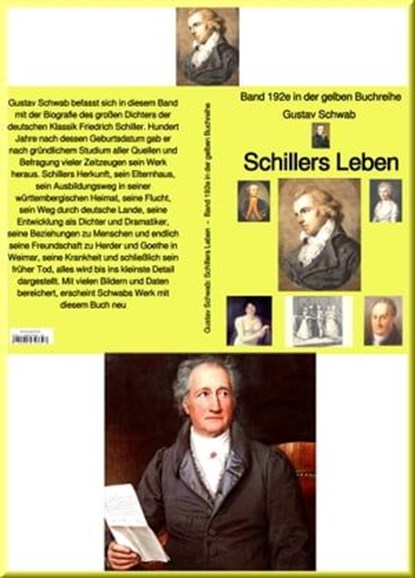 Gustav Schwab: Schillers Leben – Band 192e in der gelben Buchreihe, Gustav Schwab - Ebook - 9783754192313