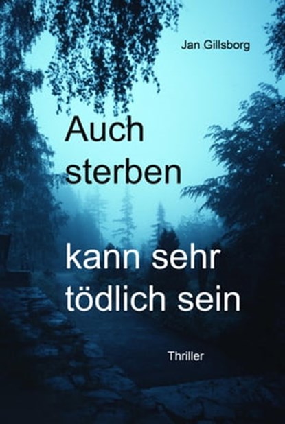 Der Sonntag kann sehr tödlich sein, Jan Gillsborg - Ebook - 9783754196373