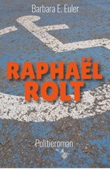 Raphaël Rolt - Barbara E. Euler - 9783754196939