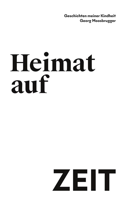 Heimat auf Zeit, Georg Moosbrugger - Gebonden - 9783754312704