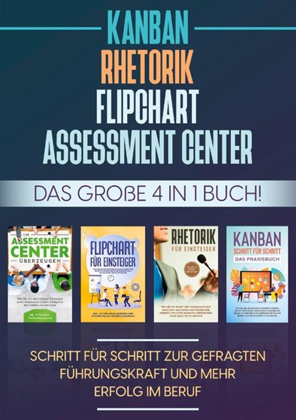 Assessment Center Flipchart Rhetorik KANBAN, Sebastian Grapengeter - Paperback - 9783754316993