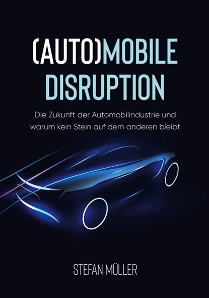 (Auto)mobile Disruption, Stefan Muller - Paperback - 9783754334645