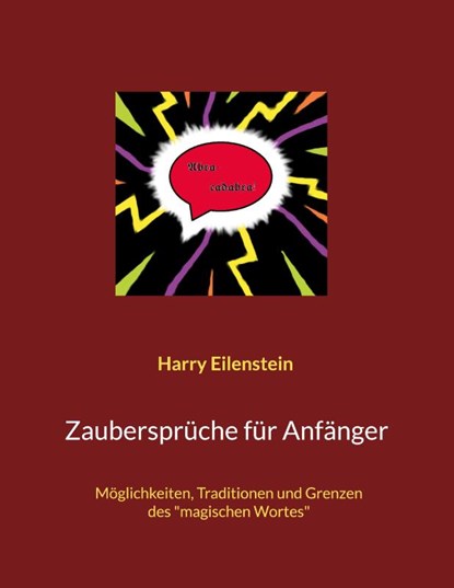Zauberspruche fur Anfanger, Harry Eilenstein - Paperback - 9783754344637