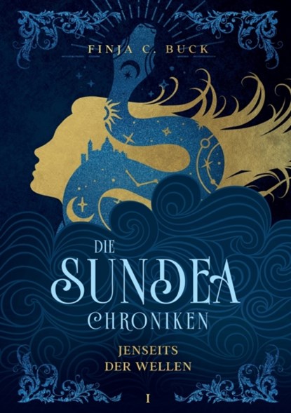 Die Sundea Chroniken, Finja C Buck - Paperback - 9783754345801