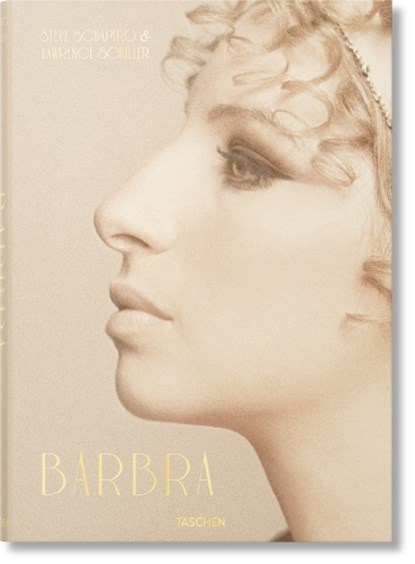 Barbra Streisand. Steve Schapiro & Lawrence Schiller, Lawrence Grobel ; Patt Morrison - Gebonden - 9783754400135