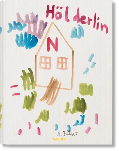 Andre Butzer. Friedrich Holderlin. Die Jahreszeiten / The Seasons, Friedrich Holderlin - Gebonden - 9783754400159